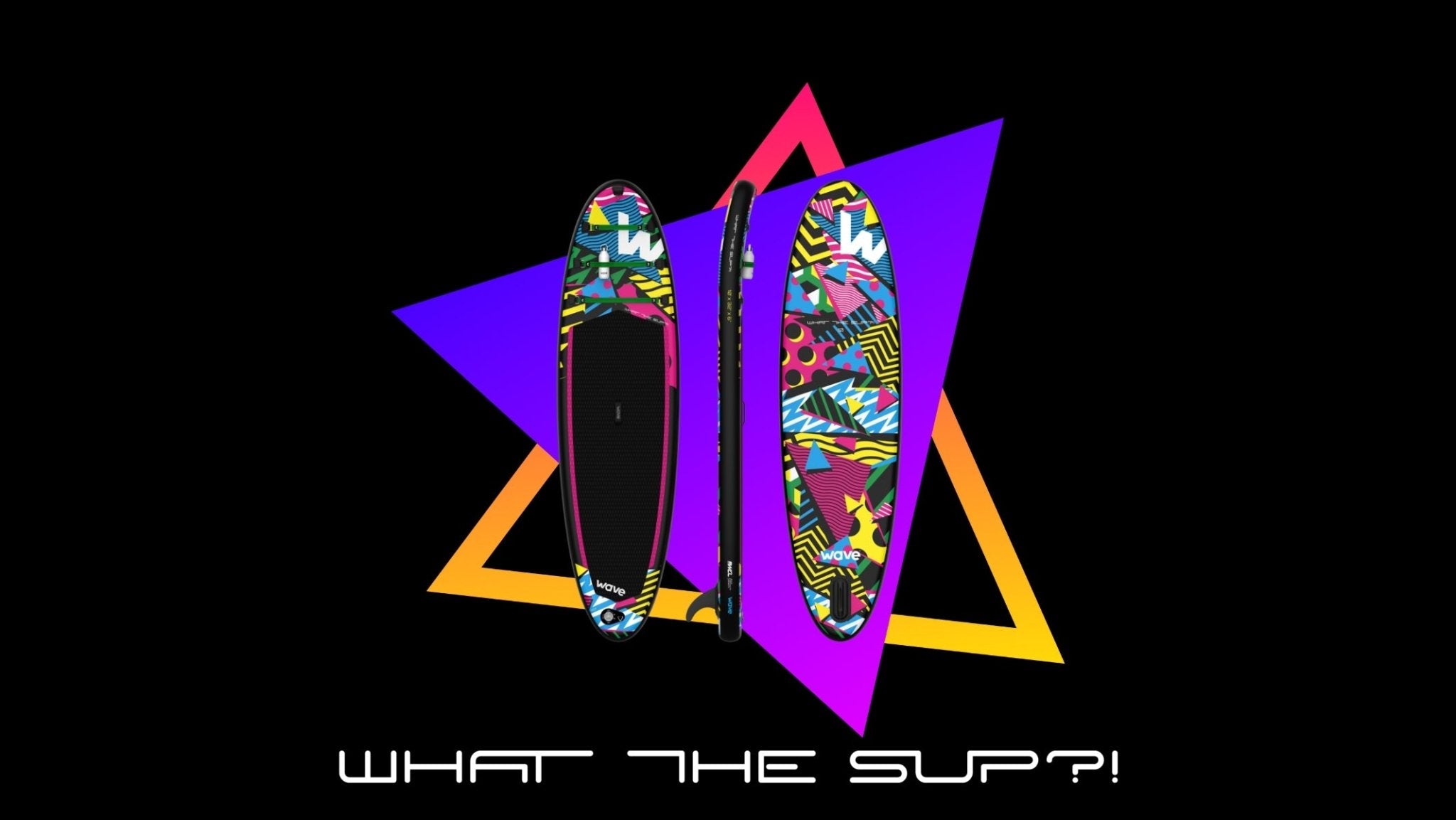 WHAT THE SUP?! - Wave Sups UK